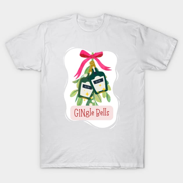 GINgle Bells - GIN-gle Bells T-Shirt by applebubble